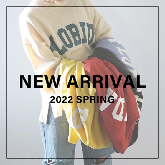 NEW ARRIVAL 2022 SPRING