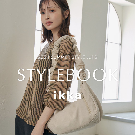 ikka Ladies | STYLE BOOK 2024 SUMMER Vol.2