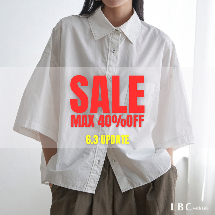 6.3 UPDATE【春夏アイテムMAX40％OFF】
