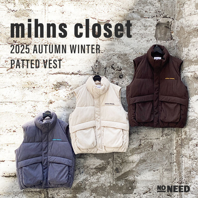 【mihns closet】パテッドベスト入荷！