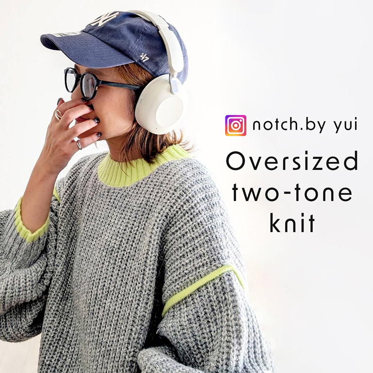 2025AW【notch.by yui】オーバーサイズバイカラーニット‼