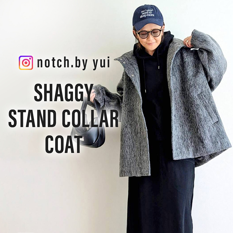 予約販売開始！！【notch. by yui 】シャギースタンドカラーコート