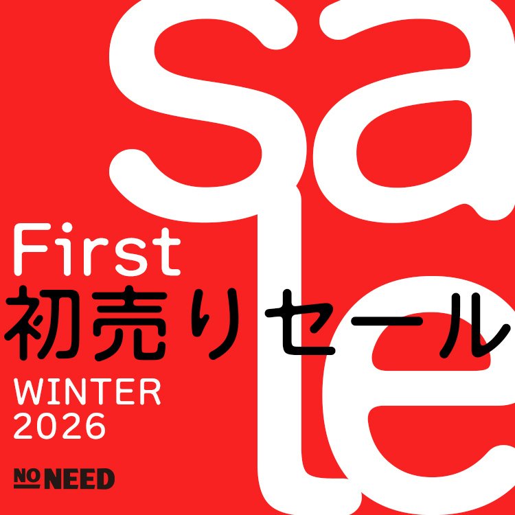 【NO NEED】初売りセール