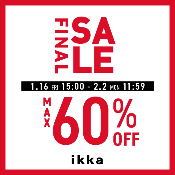 【MAX60%OFF】ファイナルセール開催中！