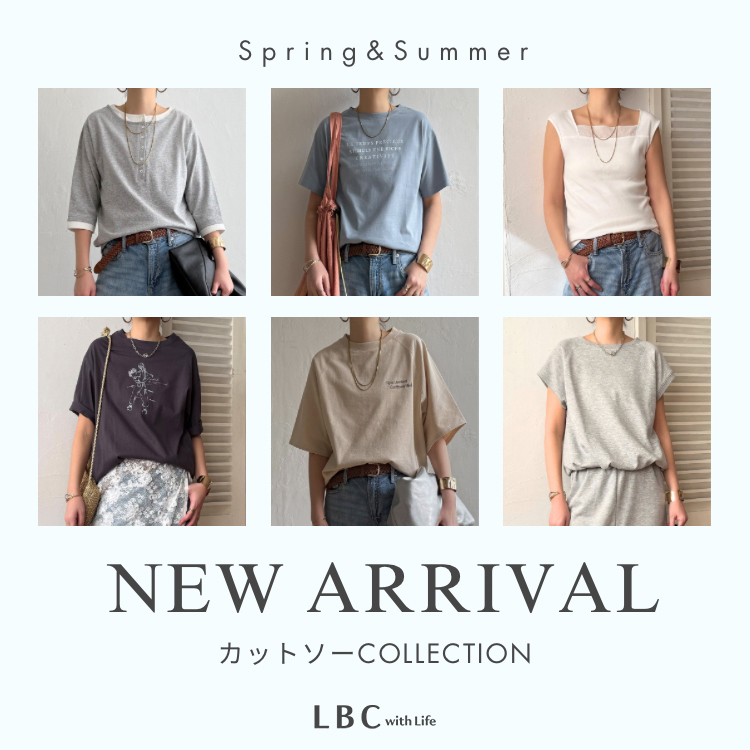【New Arrival】春夏のマストハブアイテム『Tシャツ＆カットソー』