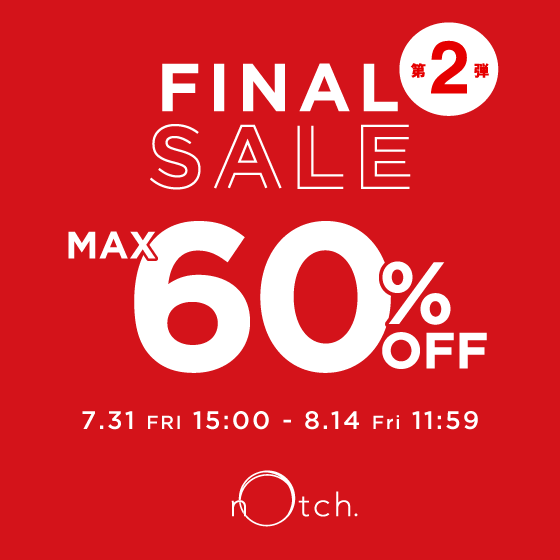 【MAX60%OFF】ファイナルセール第二弾開催中！