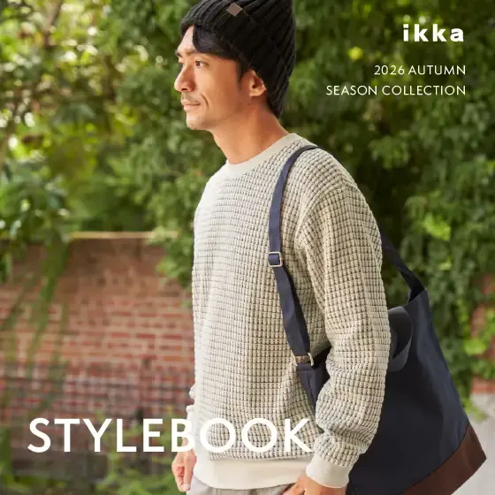 ikka | STYLEBOOK’26 AUTUMN  for MENS